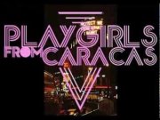 Playgirls from Caracas liveset