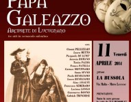 Papa Galeazzo, vita morte e miracoli