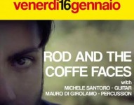 Rod & The Coffee Faces in concerto