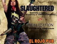 Metal Night con Slaughtered vs Idealization